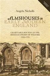 Book cover of Almshouses in Early Modern England by Angela Nicholls