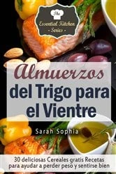 Book cover of Almuerzos del Trigo para el Vientre by Sarah Sophia