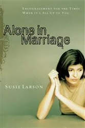 Book cover of Alone in Marriage by Susie Larson
