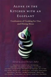 Book cover of Alone in the Kitchen with an Eggplant by Jenni Ferrari-Adler