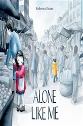 Book cover of Alone Like Me by Rebecca Evans