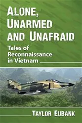 Book cover of Alone, Unarmed and Unafraid by Taylor Eubank
