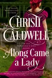 Book cover of Along Came a Lady by Christi Caldwell