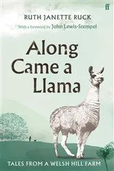 Book cover of Along Came a Llama by Ruth Janette Ruck