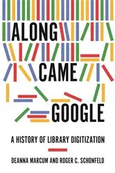 Book cover of Along Came Google by Deanna Marcum