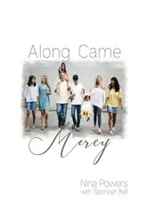 Book cover of Along Came Mercy by Nina Martin-Powers