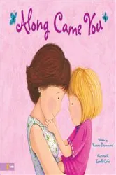 Book cover of Along Came You by Karona Drummond