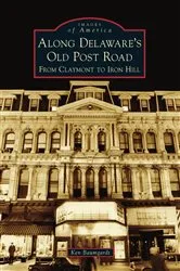 Book cover of Along Delaware's Old Post Road by Unknown