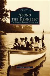 Book cover of Along the Kennebec by Gay M. Grant