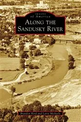 Book cover of Along the Sandusky River by Brandon Hord