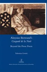 Book cover of Aloysius Bertrand’s Gaspard de la Nuit Beyond the Prose Poem by Valentina Gosetti