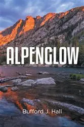 Book cover of Alpenglow by Bufford J. Hall