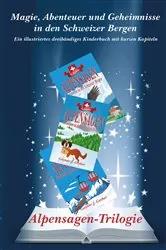 Book cover of Alpensagen-Trilogie by Greber, Gaynor, J