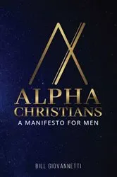 Book cover of Alpha Christians by Bill Giovannetti