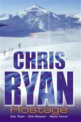 Book cover of Alpha Force: Hostage by Chris Ryan