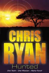 Book cover of Alpha Force: Hunted by Chris Ryan