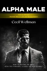 Book cover of Alpha Male by Cecil Wellman