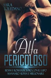 Book cover of Alpha Pericoloso by Sara Toledano
