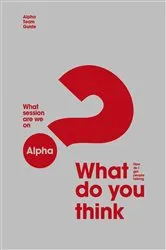 Book cover of Alpha Team Guide by Nicky Gumbel