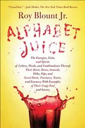 Book cover of Alphabet Juice by Roy Blount