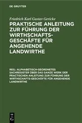 Book cover of Alphabetisch-geordnetes Sachregister über das ganze Werk der practischen Anleitung zur Führung der Wirthschafts-Geschäfte für angehende Landwirthe by Albrecht Thaer