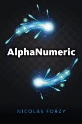 Book cover of AlphaNumeric by Nicholas Forzy