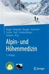 Book cover of Alpin- und HÃ¶henmedizin (3rd ed.) by Marc Moritz Berger
