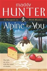 Book cover of Alpine for You by Maddy Hunter