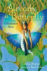 Book cover of Already a Butterfly by Julia Alvarez