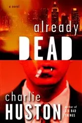 Book cover of Already Dead by Charlie Huston