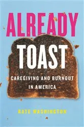 Book cover of Already Toast by Kate Washington