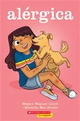 Book cover of Alérgica (Allergic) by Megan Wagner Lloyd