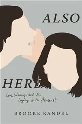Book cover of Also Here by Brooke Randel