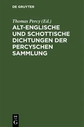 Book cover of Alt-englische und schottische Dichtungen der Percyschen Sammlung by Thomas Percy