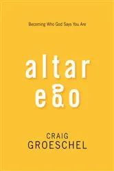 Book cover of Altar Ego by Craig Groeschel