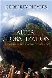 Book cover of Alter-Globalization by Geoffrey Pleyers