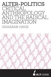 Book cover of Alter-Politics by Ghassan Hage