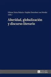Book cover of Alteridad, globalización y discurso literario by Edison Neira Palacio