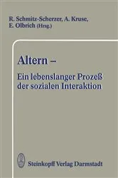Book cover of Altern â€” Ein lebenslanger ProzeÃŸ der sozialen Interaktion by R. Schmitz-Scherzer