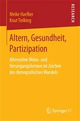 Book cover of Altern, Gesundheit, Partizipation by Meike Haefker