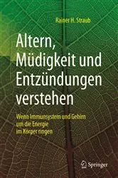 Book cover of Altern, Müdigkeit und Entzündungen verstehen by Rainer H. Straub