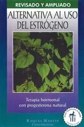 Book cover of Alternativa al uso del estrógeno by Raquel Martin