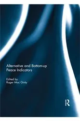 Book cover of Alternative and bottom-up peace indicators by Roger Mac Ginty