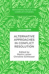 Book cover of Alternative Approaches in Conflict Resolution by Martin Leiner