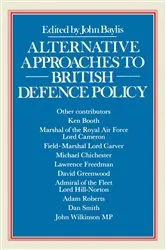 Book cover of Alternative Approaches to British Defence Policy by Unknown