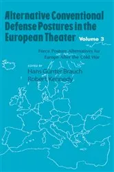 Book cover of Alternative Conventional Defense Postures In The European Theater by Hans G. Brauch