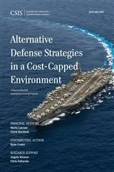 Book cover of Alternative Defense Strategies in a Cost-Capped Environment by Mark F. Cancian
