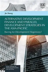 Book cover of Alternative Development Finance and Parallel Development Strategies in the Asia-Pacific by Unknown