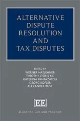 Book cover of Alternative Dispute Resolution and Tax Disputes by Unknown