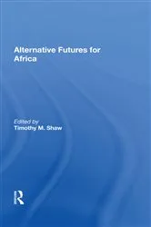 Book cover of Alternative Futures For Africa by Unknown
